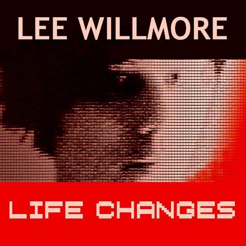 Product picture Lee Willmore - Life Changes